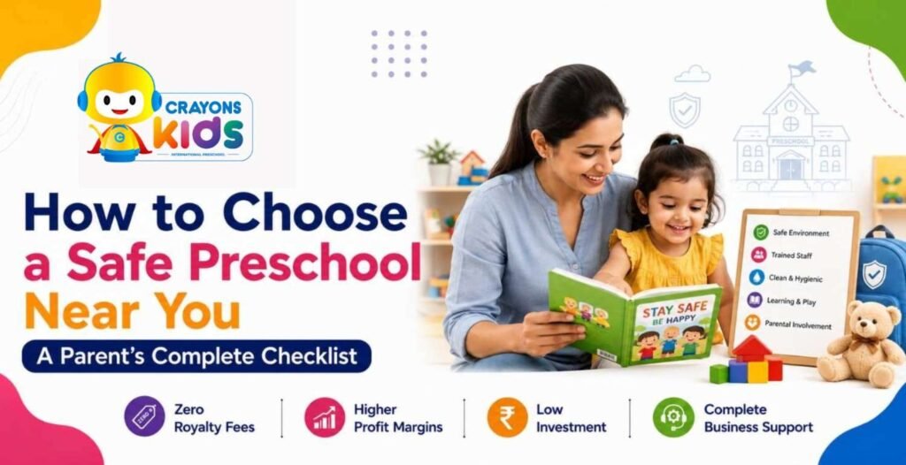 How to Choose a Safe Preschool Near You